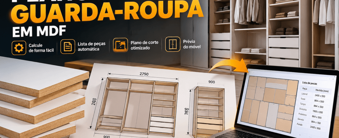 Calculadora de Guarda-Roupa MDF Grátis – Medidas e Lista de Corte