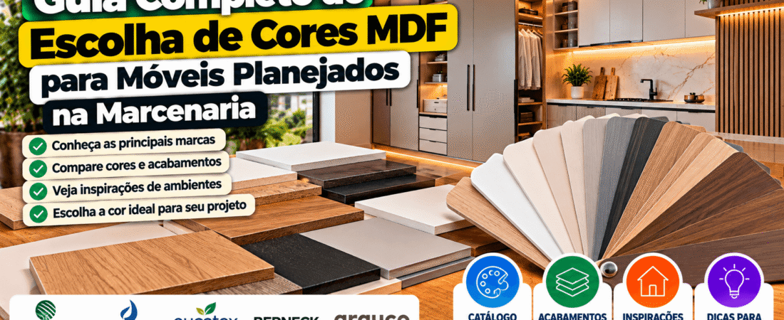 Guia Completo de Escolha de Cores MDF para Móveis Planejados na Marcenaria