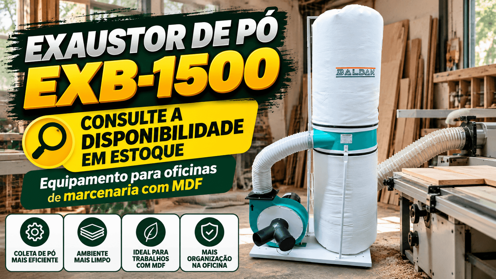 Exaustor de Pó EXB-1500: Proteção e Eficiência para Oficinas de Marcenaria com MDF