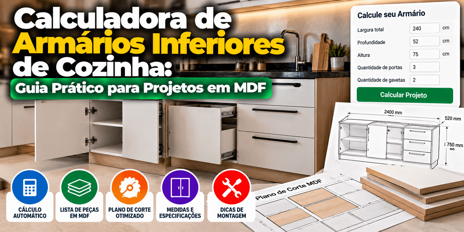 Calculadora de Armários Inferiores de Cozinha: Guia Prático para Projetos em MDF
