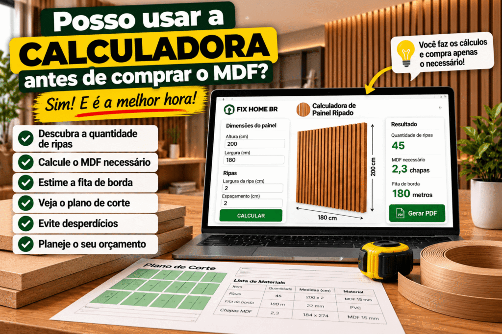 Calculadora de painel ripado de MDF para estimar a quantidade de ripas, chapas e fita de borda antes de comprar os materiais.
Copiar ALT