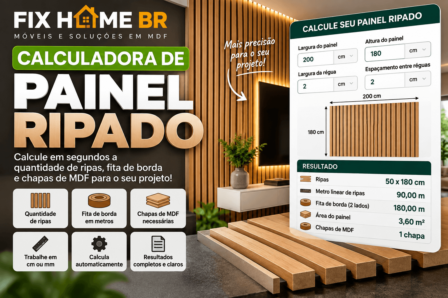 Calculadora de Painel Ripado: Calcule Ripas, MDF e Fita de Borda