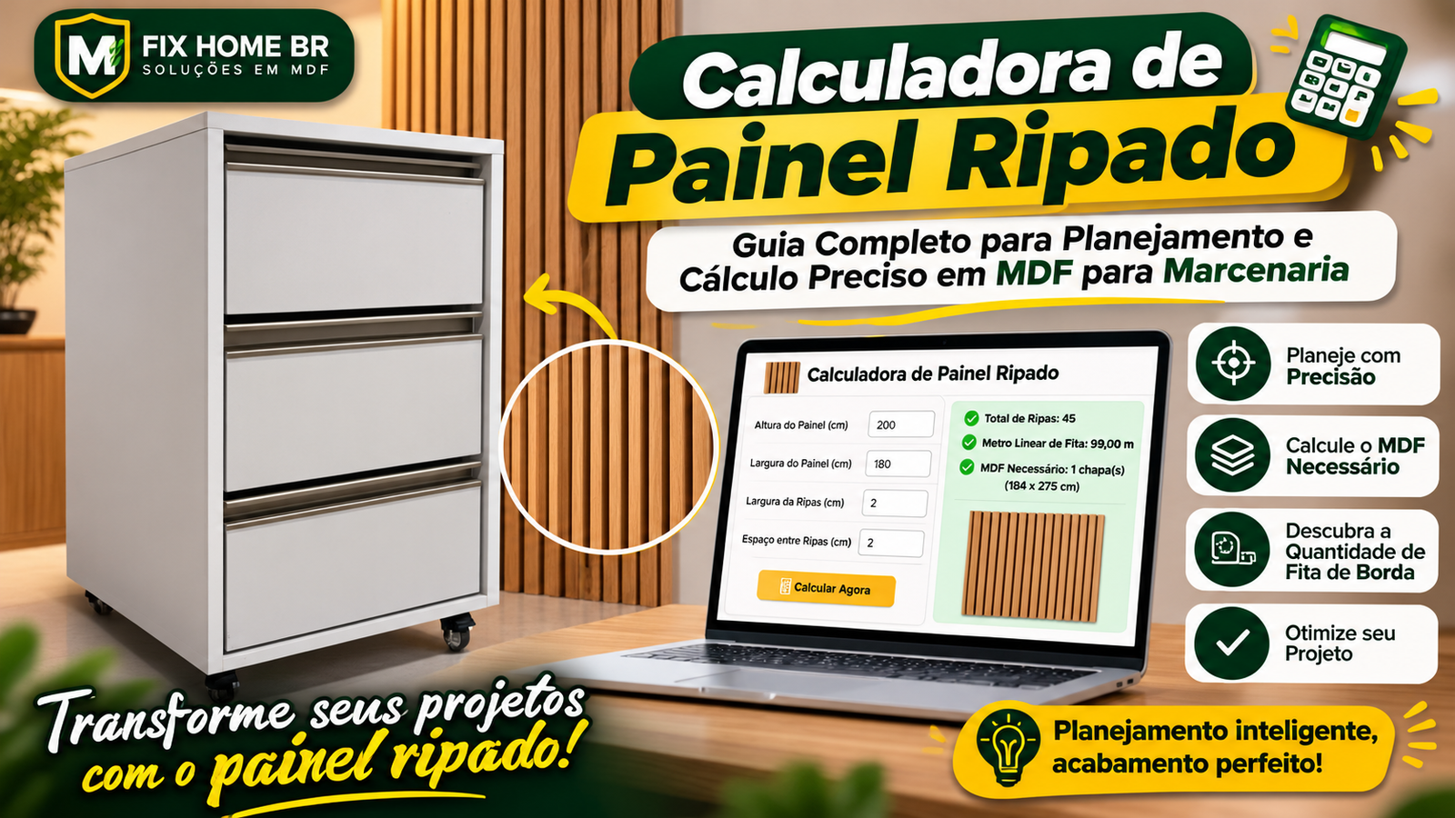 Calculadora de Painel Ripado: Guia Completo para Planejamento e Cálculo Preciso em MDF para Marcenaria