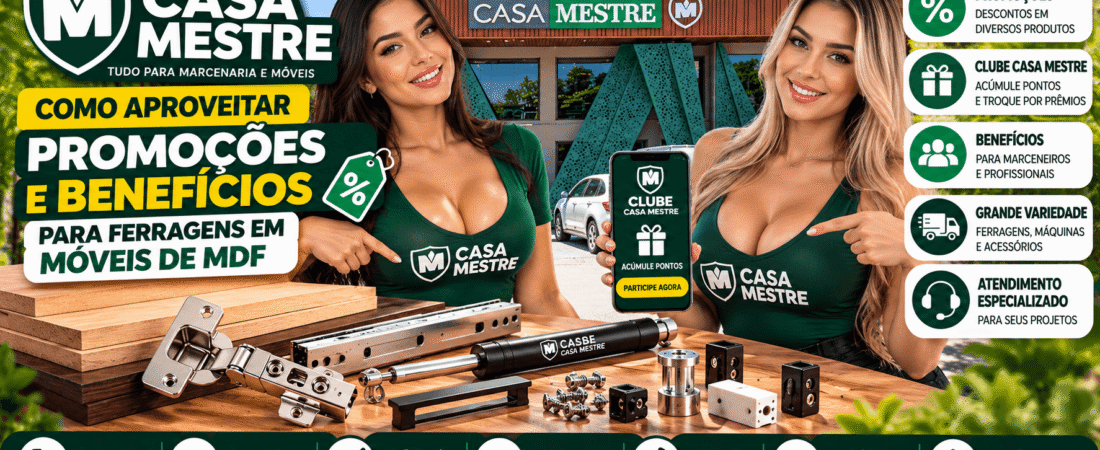 Clube Casa Mestre: Dicas para Planejar Compras de Ferragens para MDF
