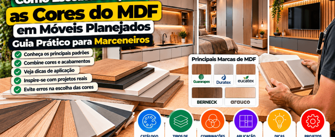 Como Escolher e Aplicar as Cores do MDF em Móveis Planejados: Guia Prático para Marceneiros