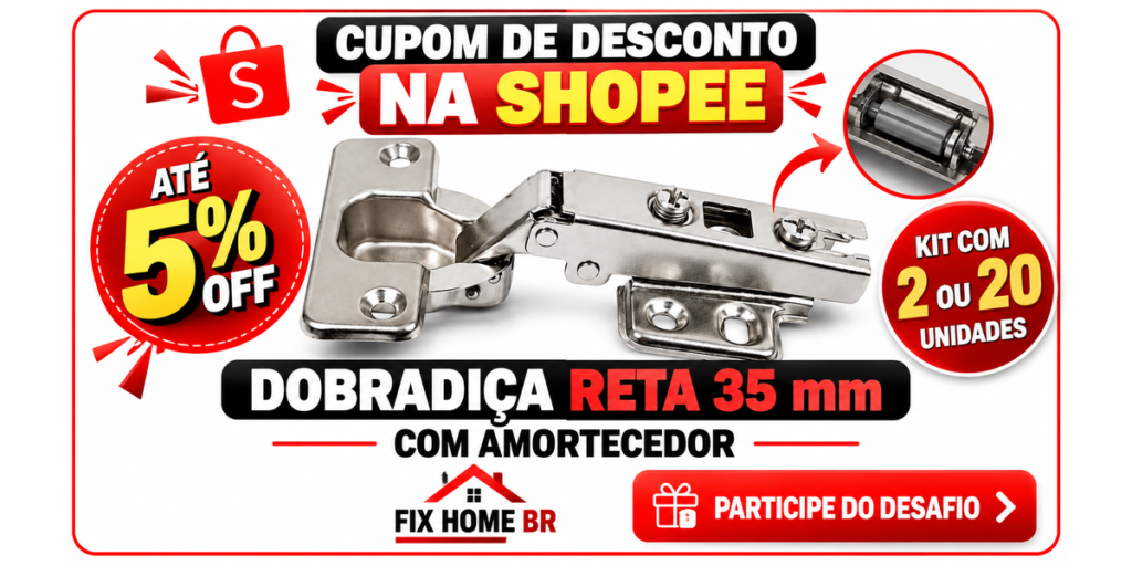 Cupom Shopee para kit de dobradiça reta de 35 mm com amortecedor da FIX HOME BR.