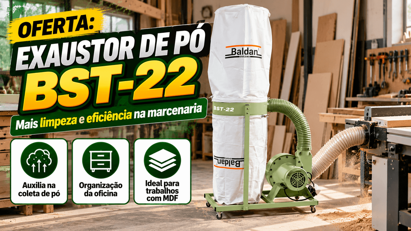 Exaustor de Pó BST-22: Guia para Uso Seguro e Eficiente na Marcenaria com MDF