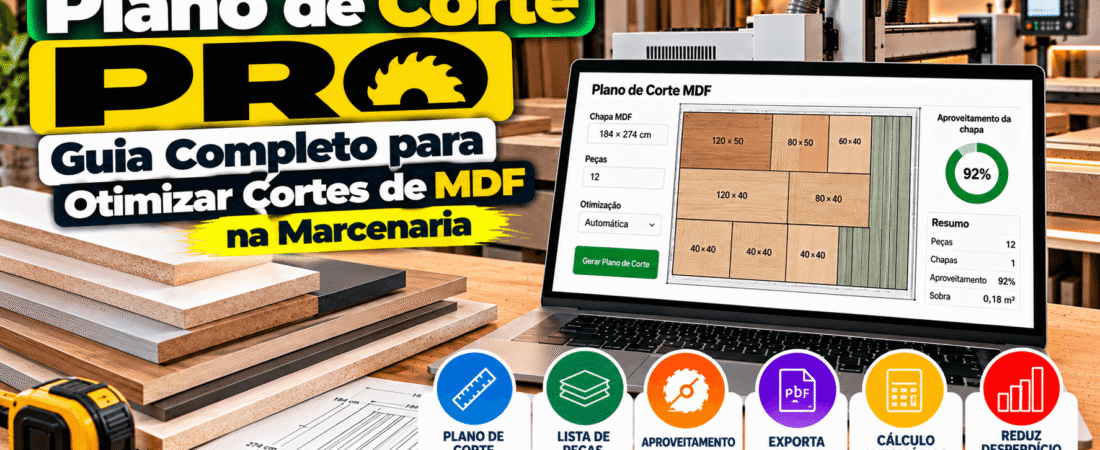 Plano de Corte PRO: Guia Completo para Otimizar Cortes de MDF na Marcenaria