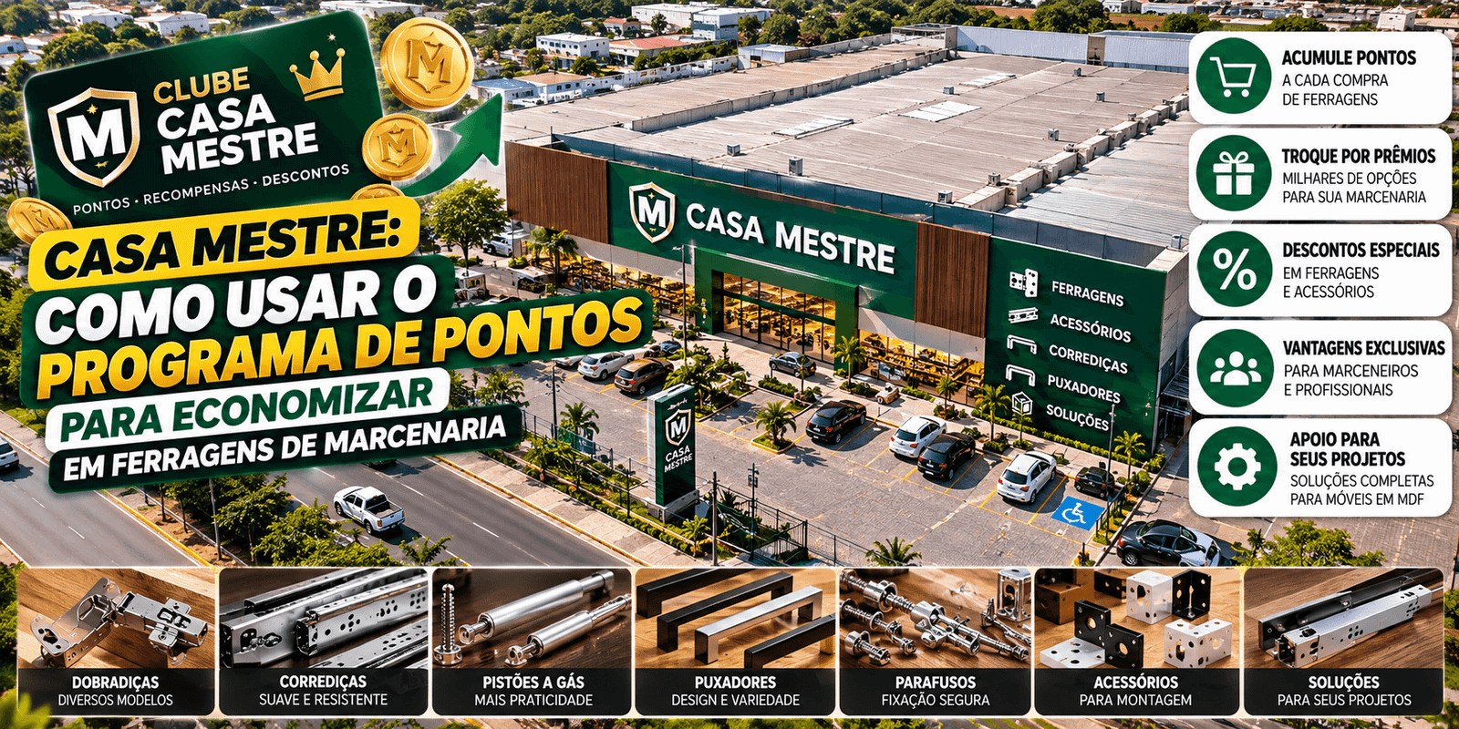 Casa Mestre: Como Usar o Programa de Pontos para Economizar em Ferragens de Marcenaria