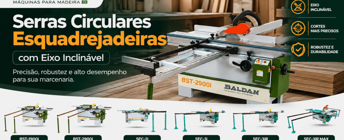 Serras Circulares Esquadrejadeiras com Eixo Inclinável